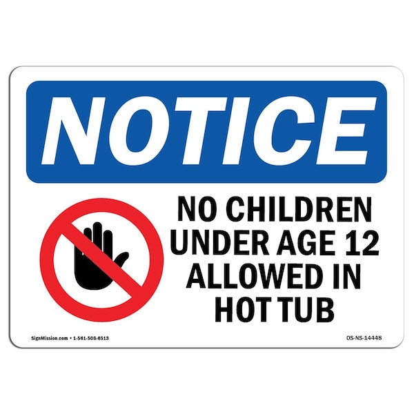 Safety Sign, OSHA Notice, 12" Height, No Children Under Age 12 Allowed Sign With Symbol, Landscape